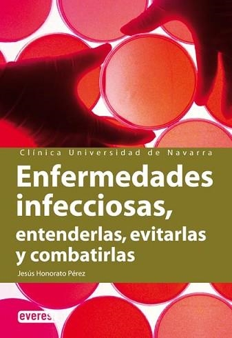 ENFERMEDADES INFECCIOSAS. ENTENDERLAS, EVITARLAS Y COMBATIRL | 9788424184100 | HONORATO PEREZ, JESUS | Llibreria Aqualata | Comprar llibres en català i castellà online | Comprar llibres Igualada