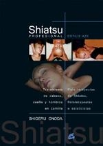 SHIATSU PROFESIONAL ESTILO AZE | 9788484451396 | ONODA, SHIGERU | Llibreria Aqualata | Comprar llibres en català i castellà online | Comprar llibres Igualada