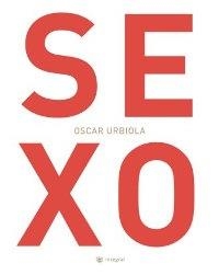 SEXO | 9788478716098 | URBIOLA, OSCAR | Llibreria Aqualata | Comprar llibres en català i castellà online | Comprar llibres Igualada