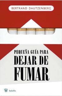 PEQUEÑA GUIA PARA DEJAR DE FUMAR (BOLSILLO) | 9788478716067 | DAUTZENBERG, BERTRAND | Llibreria Aqualata | Comprar llibres en català i castellà online | Comprar llibres Igualada