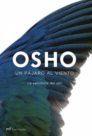 UN PAJARO AL VIENTO. LA SABIDURIA DEL ZEN | 9788427033061 | OSHO | Llibreria Aqualata | Comprar llibres en català i castellà online | Comprar llibres Igualada