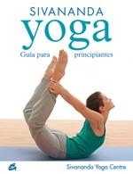 SIVANANDA YOGA. GUIA PARA PRINCIPIANTES | 9788484451693 | AA.VV. | Llibreria Aqualata | Comprar llibres en català i castellà online | Comprar llibres Igualada