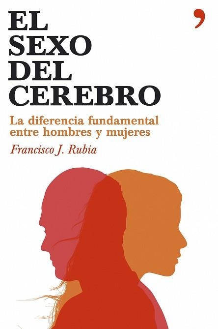 SEXO DEL CEREBRO, EL | 9788484606284 | RUBIA, FRANCISCO J | Llibreria Aqualata | Comprar libros en catalán y castellano online | Comprar libros Igualada