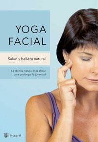 YOGA FACIAL | 9788478719594 | MORILLO, ISABEL | Llibreria Aqualata | Comprar llibres en català i castellà online | Comprar llibres Igualada