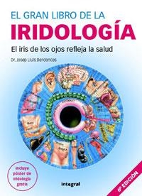 GRAN LIBRO DE LA IRIDOLOGIA, EL | 9788478718702 | BERDONCES, JOSEP LLUIS | Llibreria Aqualata | Comprar llibres en català i castellà online | Comprar llibres Igualada