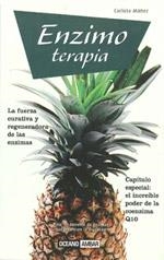 ENZIMOTERAPIA. LA FUERZA CURATIVA Y REGENERADORA DE LAS ENZI | 9788475564616 | MAÑEZ, CARLOTA | Llibreria Aqualata | Comprar libros en catalán y castellano online | Comprar libros Igualada