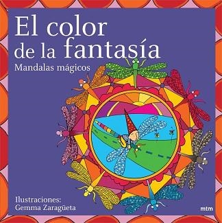 COLOR DE LA FANTASIA. MANDALAS MAGICO | 9788496697201 | ZARAGÜETA, GEMMA | Llibreria Aqualata | Comprar llibres en català i castellà online | Comprar llibres Igualada