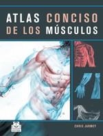 ATLAS CONCISO DE LOS MUSCULOS | 9788480199384 | JARMEY, CHRIS | Llibreria Aqualata | Comprar llibres en català i castellà online | Comprar llibres Igualada