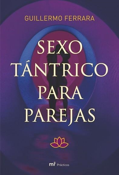 SEXO TANTRICO PARA PAREJAS (PRACTICOS) | 9788427034204 | FRRRERA, GUILLERMO | Llibreria Aqualata | Comprar llibres en català i castellà online | Comprar llibres Igualada