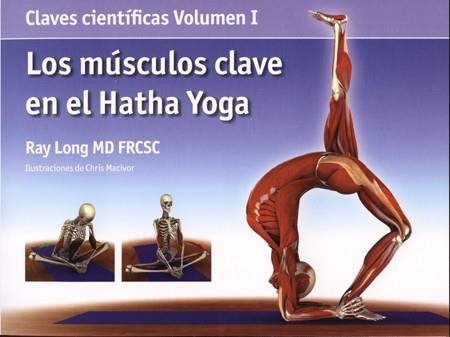 MUSCULOS CLAVE EN EL HATHA YOGA, LOS (ESPIRAL) | 9788495376800 | LONG, RAY | Llibreria Aqualata | Comprar llibres en català i castellà online | Comprar llibres Igualada