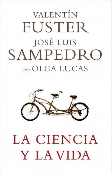 CIENCIA Y LA VIDA, LA | 9788401336768 | SAMPEDRO, JOSE LUIS / FUSTER, VALENTI / LUCAS, OLG | Llibreria Aqualata | Comprar libros en catalán y castellano online | Comprar libros Igualada