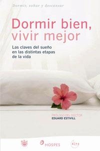 DORMIR BIEN, VIVIR MEJOR | 9788498670318 | ESTIVILL, EDUARD | Llibreria Aqualata | Comprar llibres en català i castellà online | Comprar llibres Igualada