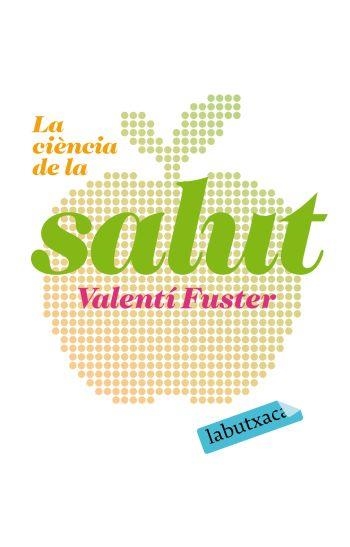 CIENCIA DE LA SALUT, LA (LABUTXACA) | 9788496863828 | FUSTER, VALENTÍ | Llibreria Aqualata | Comprar llibres en català i castellà online | Comprar llibres Igualada