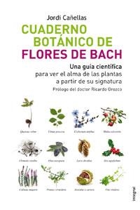 CUADERNO BOTANICO DE LAS FLORES DE BACH | 9788498672077 | CAÑELLAS, JORDI | Llibreria Aqualata | Comprar llibres en català i castellà online | Comprar llibres Igualada