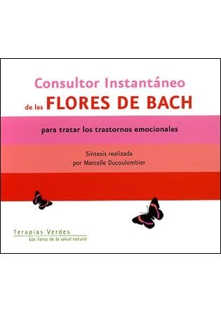 CONSULTOR INSTANTANEO DE LAS FLORES DE BACH | 9788496707658 | DUCOULOMBIER, MARCELLE | Llibreria Aqualata | Comprar llibres en català i castellà online | Comprar llibres Igualada