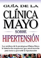 HIPERTENSION (GUIA CLINICA MAYO) | 9789706553263 | CLINCAI MAYO | Llibreria Aqualata | Comprar llibres en català i castellà online | Comprar llibres Igualada