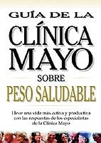 PESO SALUDABLE (GUIA CLINICA MAYO) | 9789706553911 | DOMINGUEZ ESQUIVEL, JOSE AMADOR/MARTOS NAVARRO, FERNANDO/GONZALEZ RABANAL, JOSE MANUEL/MUÑOZ LABIANO | Llibreria Aqualata | Comprar llibres en català i castellà online | Comprar llibres Igualada