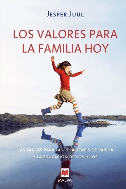 VALORES PARA LA FAMILIA HOY, LOS | 9788496748620 | JUUL, JESPER | Llibreria Aqualata | Comprar llibres en català i castellà online | Comprar llibres Igualada