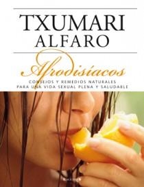 AFRODISIACOS | 9788466634236 | ALFARO, TXUMARI | Llibreria Aqualata | Comprar llibres en català i castellà online | Comprar llibres Igualada