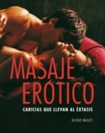 MASAJE EROTICO | 9788466638463 | BAILEY, NICOLE | Llibreria Aqualata | Comprar llibres en català i castellà online | Comprar llibres Igualada