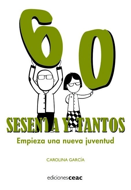 SESENTA Y TANTOS. EMPIEZA UNA NUEVA JUVENTUD | 9788432919299 | GARCIA, CAROLINA | Llibreria Aqualata | Comprar llibres en català i castellà online | Comprar llibres Igualada