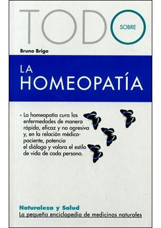 TODO SOBRE LA HOMEOPATIA | 9788496707559 | BRIGO, BRUNO | Llibreria Aqualata | Comprar llibres en català i castellà online | Comprar llibres Igualada