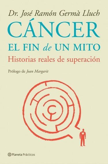 CANCER. EL FIN DE UN MITO | 9788408085232 | GERMA LLUCH, JOSE RAMON | Llibreria Aqualata | Comprar llibres en català i castellà online | Comprar llibres Igualada