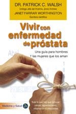 VIVIR CON ENFERMEDAD DE PROSTATA : GUIA BASICA PARA LOS HOMB | 9788488066442 | WALHS., PATRICK | Llibreria Aqualata | Comprar llibres en català i castellà online | Comprar llibres Igualada