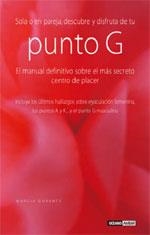 PUNTO G. EL MANUAL DEFINITIVO SOBRE EL MAS SECRETO CENTRO D | 9788475563817 | DOMINGO SORIANO, MARIA DEL CARMEN | Llibreria Aqualata | Comprar libros en catalán y castellano online | Comprar libros Igualada