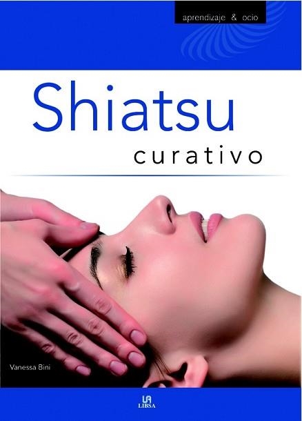 SHIATSU CURATIVO | 9788466219334 | BINI, VANESSA | Llibreria Aqualata | Comprar llibres en català i castellà online | Comprar llibres Igualada