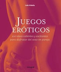 JUEGOS EROTICOS | 9788498675696 | VIDAÑA, LOLA | Llibreria Aqualata | Comprar llibres en català i castellà online | Comprar llibres Igualada