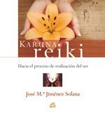 KARUNA REIKI | 9788484452225 | JIMENEZ SOLANA, JOSE MARIA | Llibreria Aqualata | Comprar llibres en català i castellà online | Comprar llibres Igualada