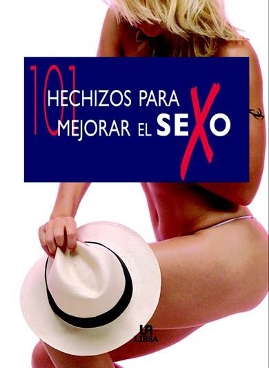 101 HECHIZOS PARA MEJORAR EL SEXO | 9788466217637 | CAPABLANCA, SOFIA | Llibreria Aqualata | Comprar llibres en català i castellà online | Comprar llibres Igualada