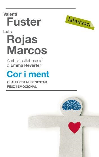 COR I MENT (LABTUXACA) | 9788499300450 | FUSTER, VALENTI / ROJAS MARCOS, LUIS | Llibreria Aqualata | Comprar libros en catalán y castellano online | Comprar libros Igualada