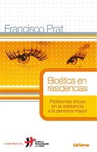 BIOETICA EN RESIDENCIAS. PROBLEMAS ETICOS EN LA ASISTENCIA | 9788429317695 | PRAT, FRANCISCO | Llibreria Aqualata | Comprar llibres en català i castellà online | Comprar llibres Igualada