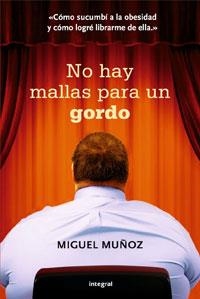 NO HAY MALLAS PARA UN GORDO | 9788498676877 | MUÑOZ, MIGUEL | Llibreria Aqualata | Comprar llibres en català i castellà online | Comprar llibres Igualada