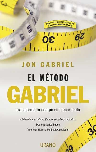 METODO GABRIEL, EL | 9788479537289 | GABRIEL, JON | Llibreria Aqualata | Comprar llibres en català i castellà online | Comprar llibres Igualada