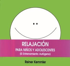 RELAJACION PARA NIÑOS Y ADOLESCENTES (ENTRENAMIENTO AUTOGENO | 9788471749659 | KEMMLER, REINER | Llibreria Aqualata | Comprar llibres en català i castellà online | Comprar llibres Igualada