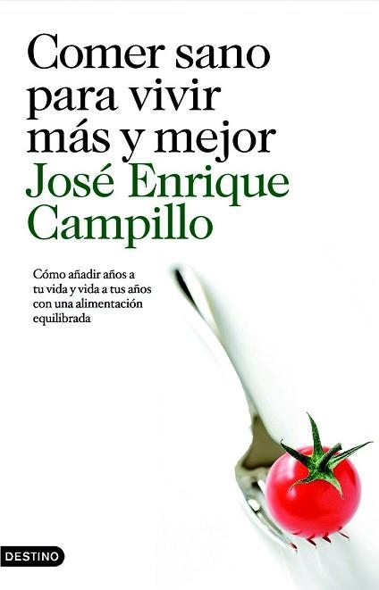 COMER SANO PARA VIVIR MAS Y MEJOR | 9788423342556 | CAMPILLO, JOSE ENRIQUE | Llibreria Aqualata | Comprar llibres en català i castellà online | Comprar llibres Igualada