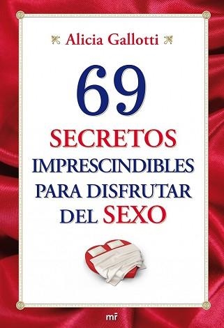 69 SECRETOS IMPRESCINDIBLES PARA DISFRUTAR DEL SEXO | 9788427036345 | GALLOTTI, ALICIA | Llibreria Aqualata | Comprar llibres en català i castellà online | Comprar llibres Igualada