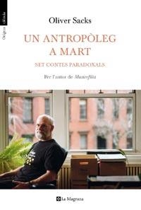 UN ANTROPOLEG A MART. SET CONTES PARADOXALS | 9788482649962 | SACKS, OLIVER | Llibreria Aqualata | Comprar llibres en català i castellà online | Comprar llibres Igualada