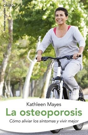 OSTEOPOROSIS, LA | 9788497544825 | MAYES, KATHLEEN | Llibreria Aqualata | Comprar libros en catalán y castellano online | Comprar libros Igualada