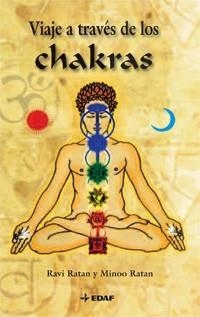 VIAJE A TRAVES DE LOS CHAKRAS | 9788441421813 | RATAN, RAVI / RATAN, MINOO | Llibreria Aqualata | Comprar llibres en català i castellà online | Comprar llibres Igualada