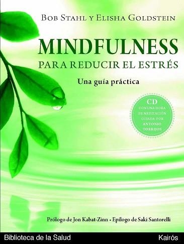 MINDFULNESS PARA REDUCIR EL ESTRES | 9788472457614 | STAHL, BOB / GOLDSTEIN, ELISHA | Llibreria Aqualata | Comprar llibres en català i castellà online | Comprar llibres Igualada