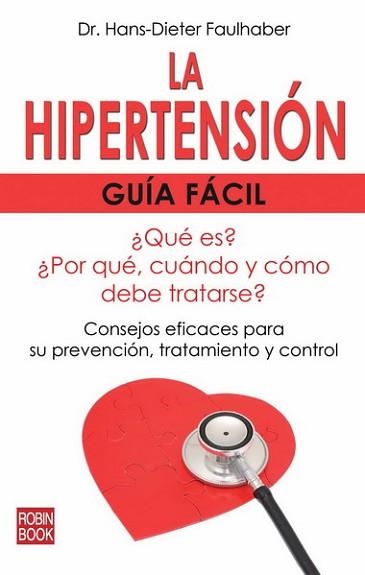 HIPERTENSION, LA | 9788499170756 | FAULHABER, DR.HANS-DIETER | Llibreria Aqualata | Comprar llibres en català i castellà online | Comprar llibres Igualada