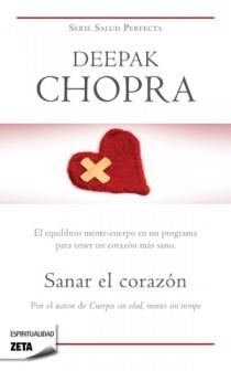 SANAR EL CORAZON (ZETA 281) | 9788498722451 | CHOPRA, DEEPAK | Llibreria Aqualata | Comprar llibres en català i castellà online | Comprar llibres Igualada