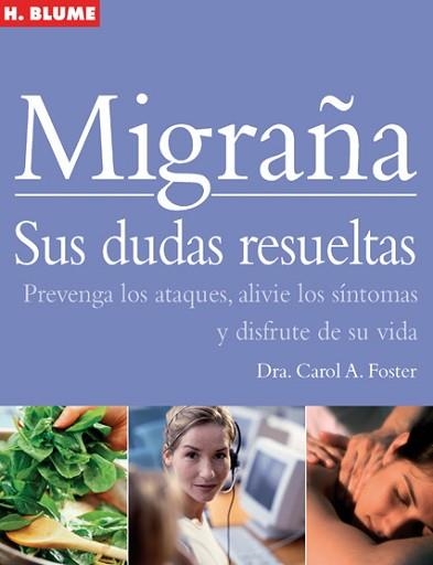 MIGRAÑA. SUS DUDAS RESUELTAS | 9788496669314 | FOSTER, CAROL A. | Llibreria Aqualata | Comprar llibres en català i castellà online | Comprar llibres Igualada