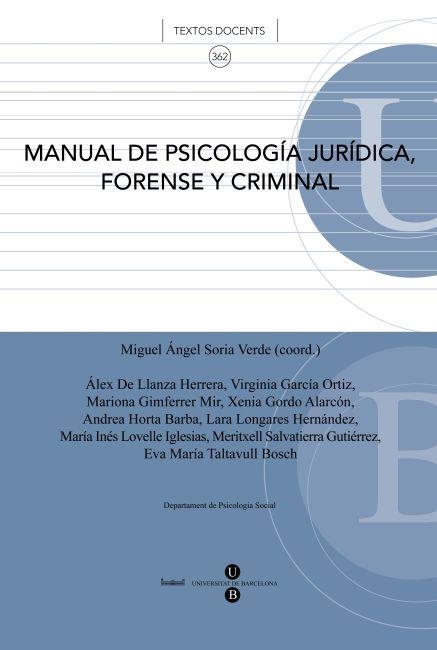 MANUAL DE PSICOLOGIA JURIDICA, FORENSE Y CRIMINAL | 9788447534999 | SORIA, MIGUEL ANGEL | Llibreria Aqualata | Comprar llibres en català i castellà online | Comprar llibres Igualada