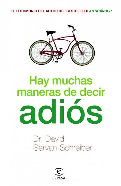 HAY MUCHAS MANERAS DE DECIR ADIÓS | 9788467038118 | SERVAN-SCHREIBER, DR DAVID | Llibreria Aqualata | Comprar llibres en català i castellà online | Comprar llibres Igualada