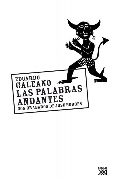 PALABRAS ANDANTES,LAS | 9788432308147 | EDUARDO GALEANO | Llibreria Aqualata | Comprar llibres en català i castellà online | Comprar llibres Igualada